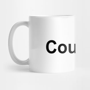 Courage Mug